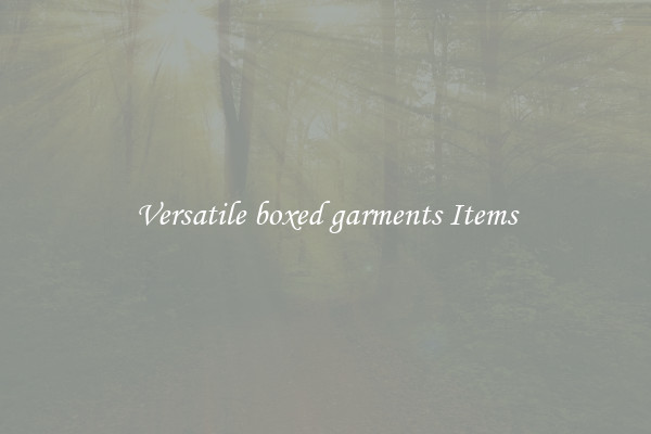 Versatile boxed garments Items