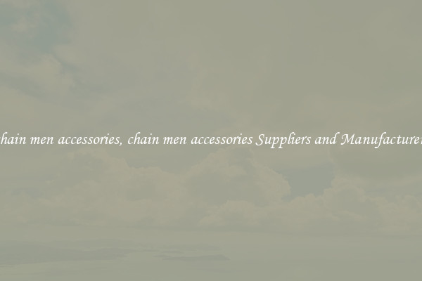 chain men accessories, chain men accessories Suppliers and Manufacturers