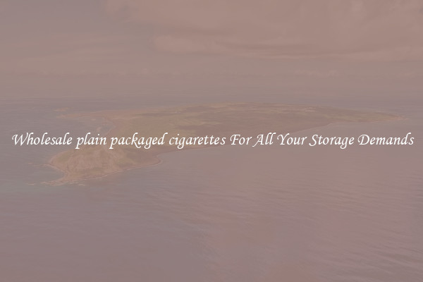 Wholesale plain packaged cigarettes For All Your Storage Demands