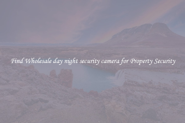 Find Wholesale day night security camera for Property Security