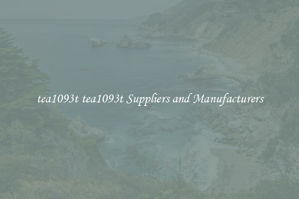 tea1093t tea1093t Suppliers and Manufacturers