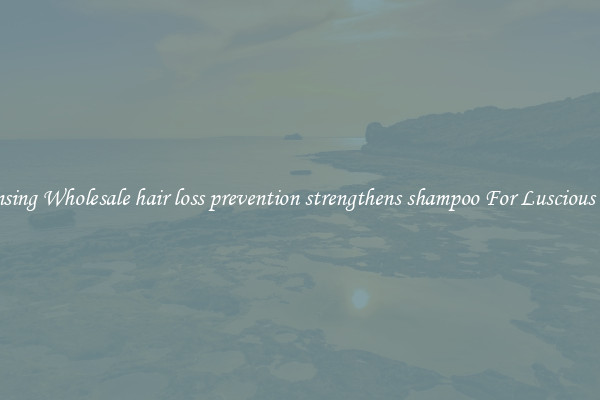 Cleansing Wholesale hair loss prevention strengthens shampoo For Luscious Hair.