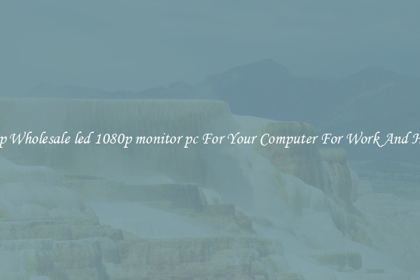 Crisp Wholesale led 1080p monitor pc For Your Computer For Work And Home