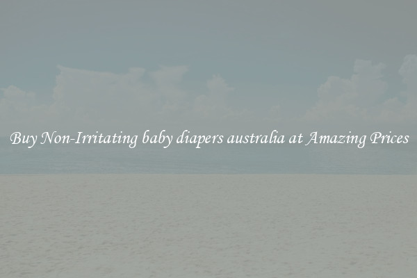 Buy Non-Irritating baby diapers australia at Amazing Prices