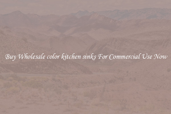 Buy Wholesale color kitchen sinks For Commercial Use Now