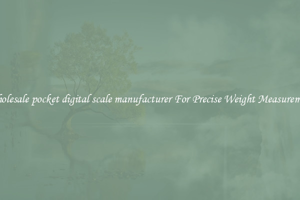 Wholesale pocket digital scale manufacturer For Precise Weight Measurement