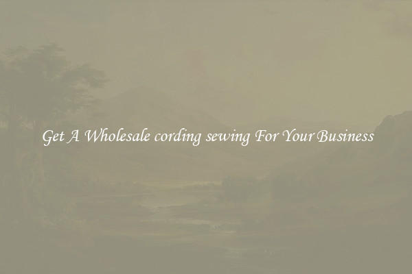 Get A Wholesale cording sewing For Your Business